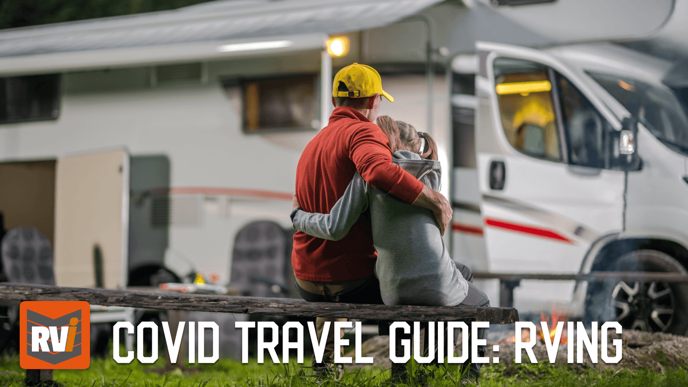 COVID Travel Guide - Is RVing The Best Way To Travel? - RVi
