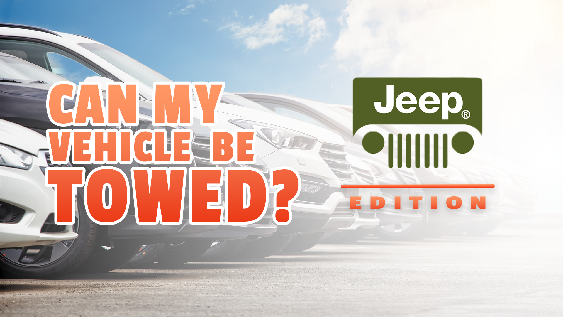 Can My Vehicle Be Towed? Jeep Edition