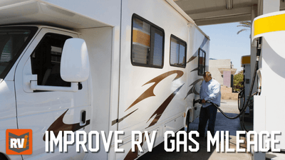 How To Improve Your RV's Fuel Economy